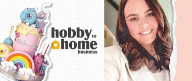 Graphic of hobby to home business with headshot of Rachael McGuire, owner of Beauty and the Bakes