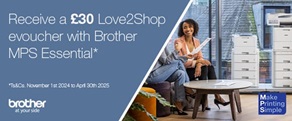 Receive a £30 Love2Shop e-voucher with Brother MPS Essential graphic