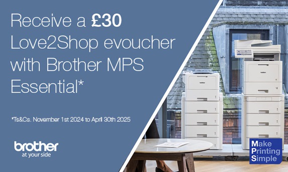 Receive a £30 Love2Shop evoucher with Brother MPS Essential graphic